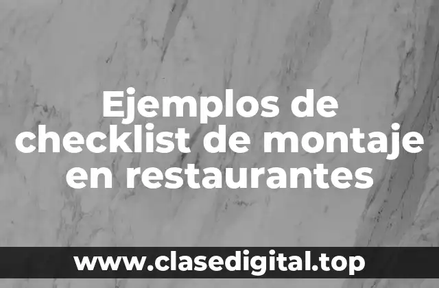 Ejemplos de checklist de montaje en restaurantes