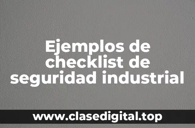 Ejemplos de checklist de seguridad industrial
