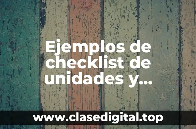 Ejemplos de checklist de unidades