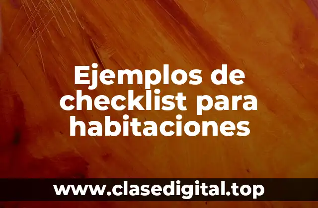 Ejemplos de checklist para habitaciones