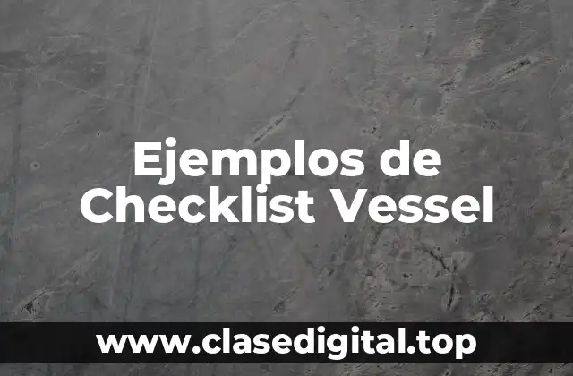 Ejemplos de Checklist Vessel