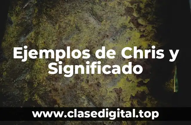 Ejemplos de Chris