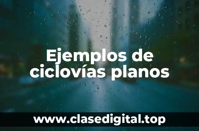 Ejemplos de ciclovías planos