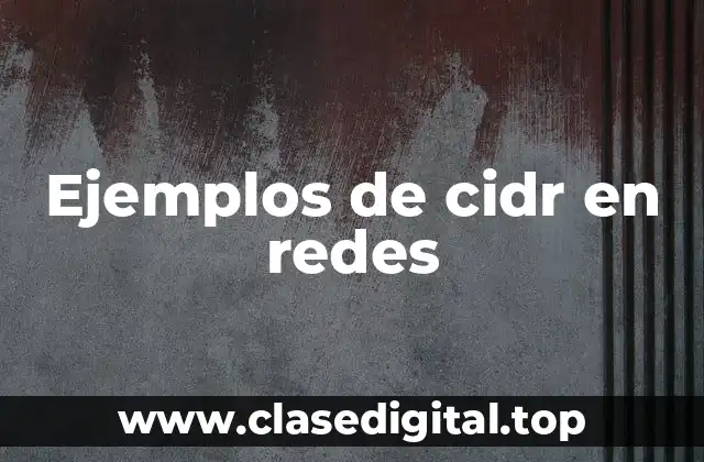 Ejemplos de CIDR