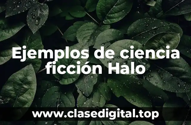 Ejemplos de ciencia ficción Halo