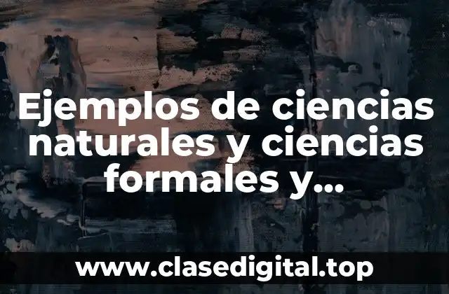 Ejemplos de ciencias naturales