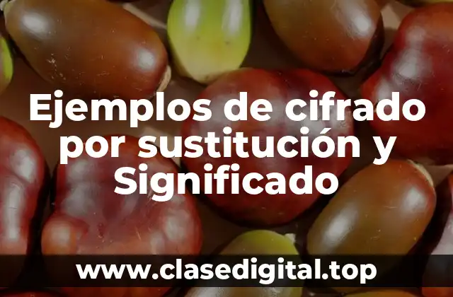 Ejemplos de cifrado por sustitución