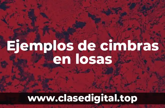 Ejemplos de cimbras en losas