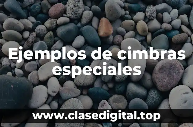 Ejemplos de cimbras especiales
