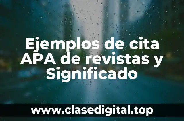Ejemplos de cita APA de revistas y Significado