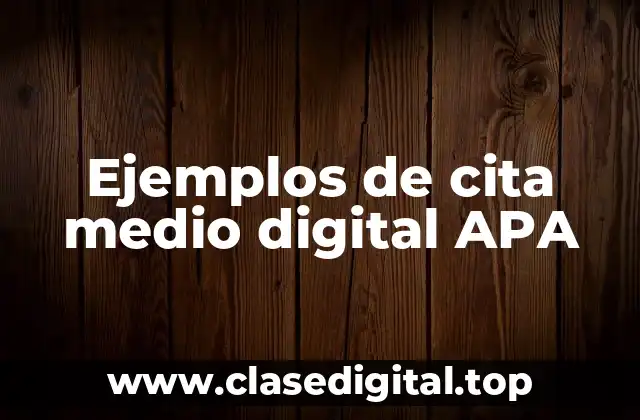 Ejemplos de cita medio digital APA