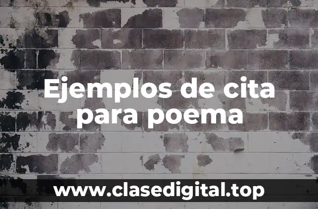 Ejemplos de cita para poema