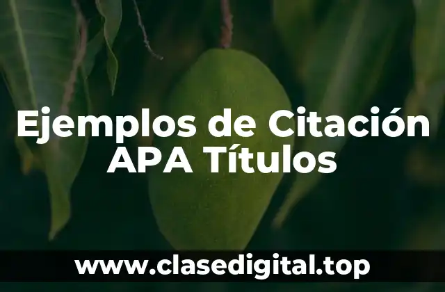 Ejemplos de Citación APA Títulos