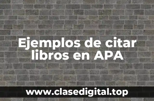 Ejemplos de citar libros en APA