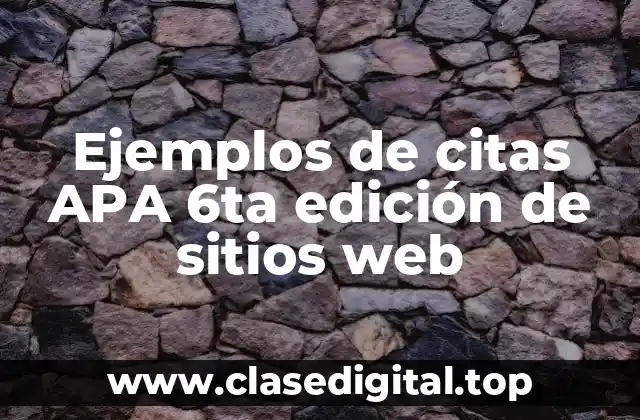 Ejemplos de citas APA 6ta edición de sitios web