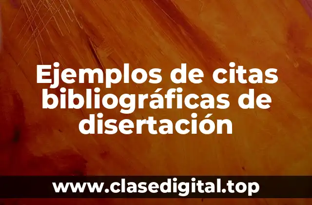 Ejemplos de citas bibliográficas de disertación