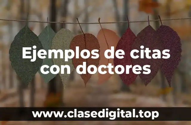 Ejemplos de citas con doctores