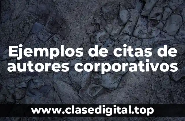 Ejemplos de citas de autores corporativos