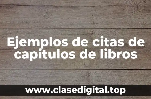 Ejemplos de citas de capitulos de libros