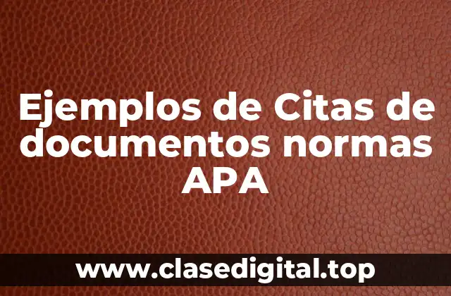 Ejemplos de citas de documentos normas APA
