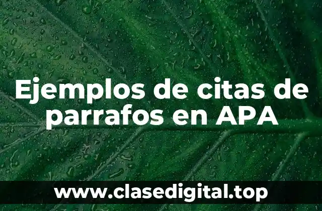 Ejemplos de citas de parrafos en APA