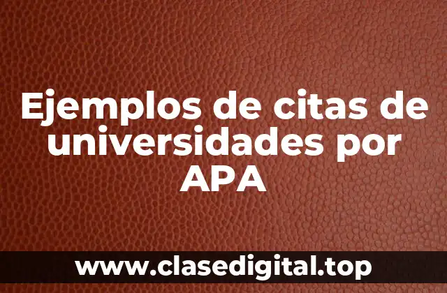 Ejemplos de citas de universidades por APA