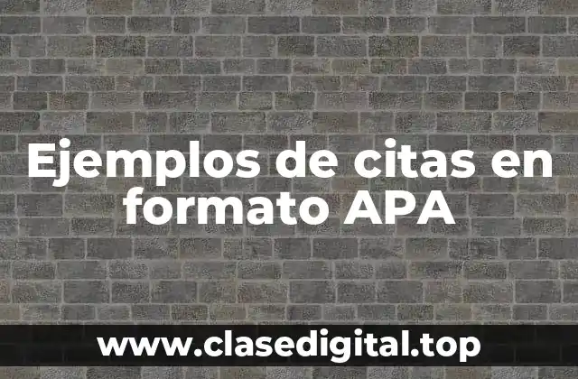 Ejemplos de citas en formato APA