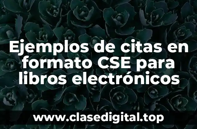Ejemplos de citas en formato CSE para libros electrónicos