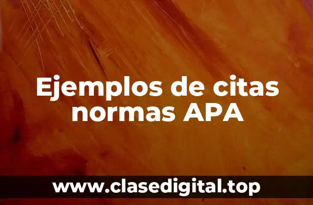 Ejemplos de citas normas APA