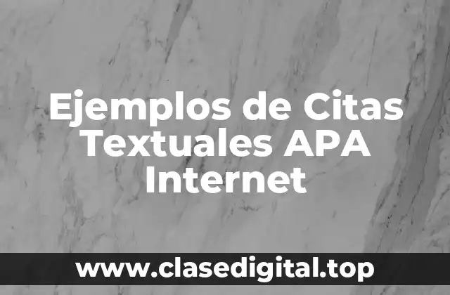 Ejemplos de Citas Textuales APA Internet