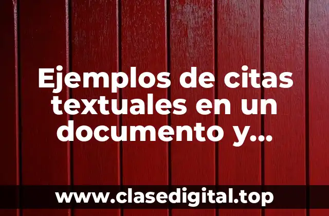 Ejemplos de citas textuales en un documento