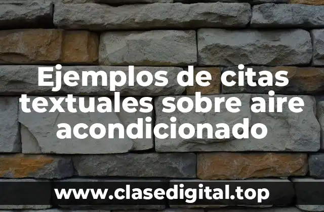 Ejemplos de citas textuales sobre aire acondicionado