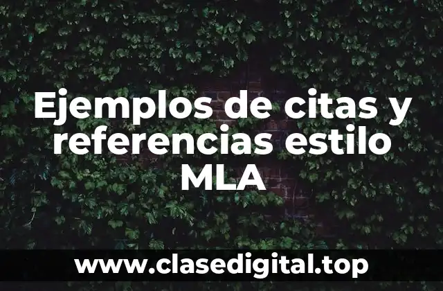 Ejemplos de citas y referencias estilo MLA
