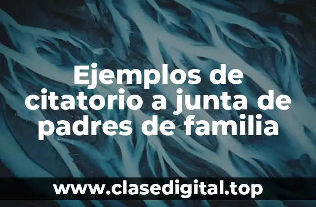 Ejemplos de citatorio a junta de padres de familia