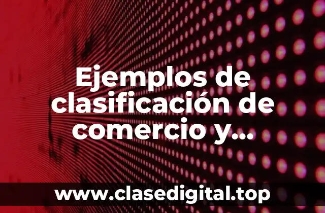 Diferencia entre clasificación de comercio y categorización de productos