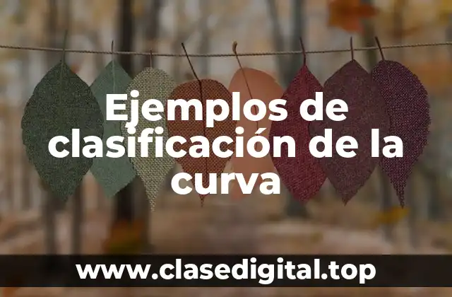 Ejemplos de clasificación de la curva