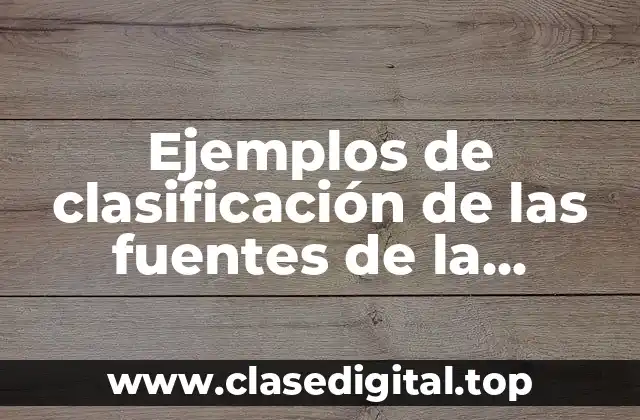 Ejemplos de clasificación de las fuentes de la historia