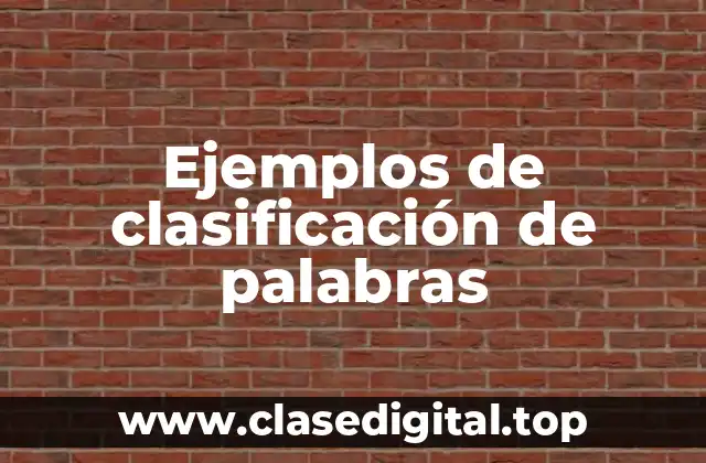 Ejemplos de clasificación de palabras