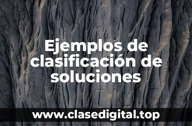 Ejemplos de clasificación de soluciones