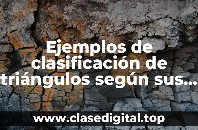 Ejemplos de clasificación de triángulos según sus ángulos