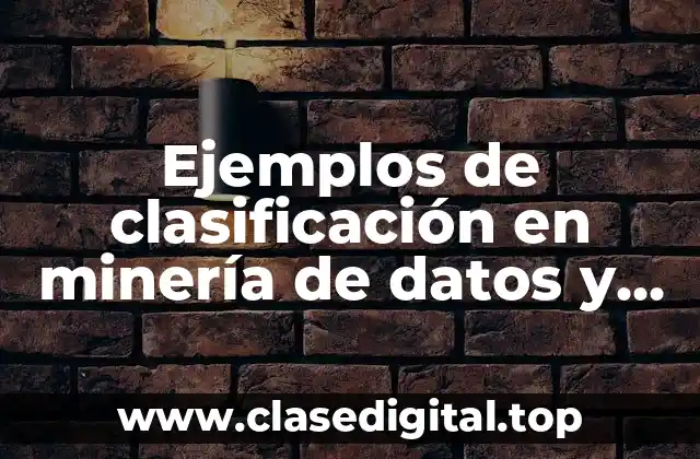 Ejemplos de clasificación en minería de datos