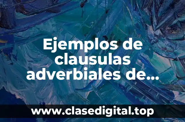 Ejemplos de clausulas adverbiales de condición