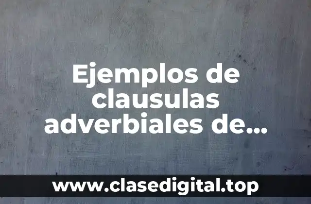 Ejemplos de clausulas adverbiales de tiempo en español