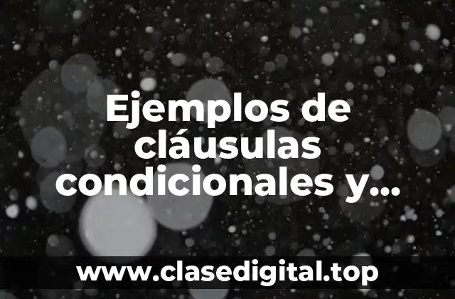 Ejemplos de cláusulas condicionales y Significado