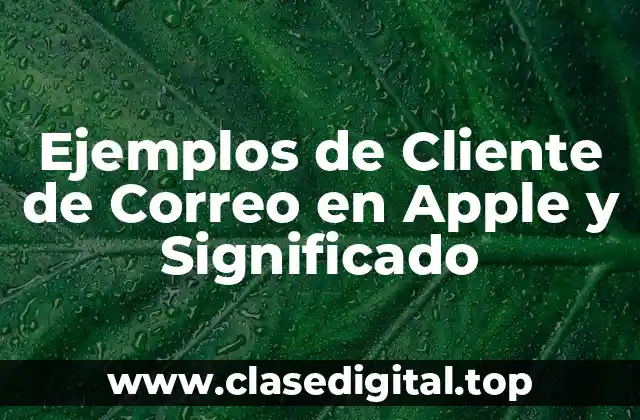 Ejemplos de Cliente de Correo en Apple