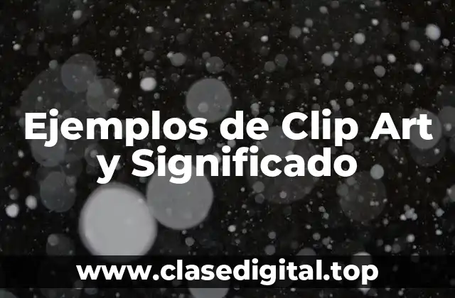Ejemplos de Clip Art y Significado