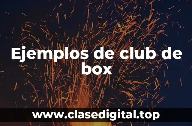 Ejemplos de club de box