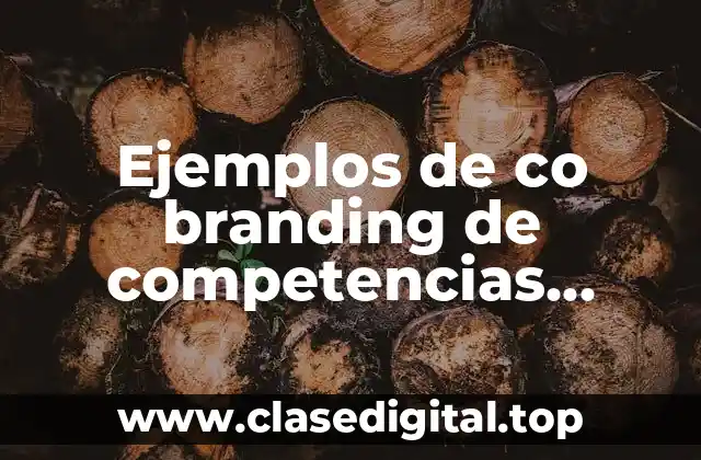 Ejemplos de co branding de competencias complementarias