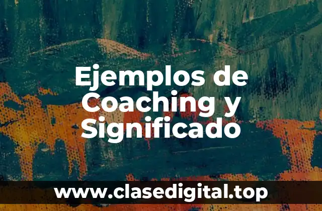 Ejemplos de Coaching