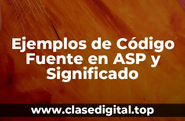 Ejemplos de Código Fuente en ASP